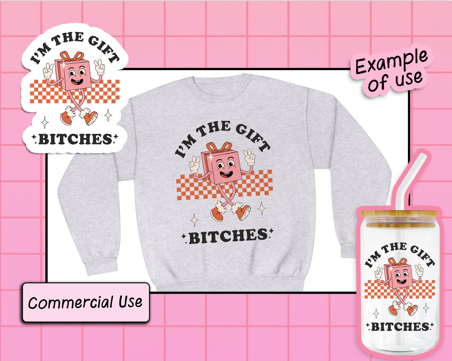 I'm The Gift Bitches - SVG & PNG