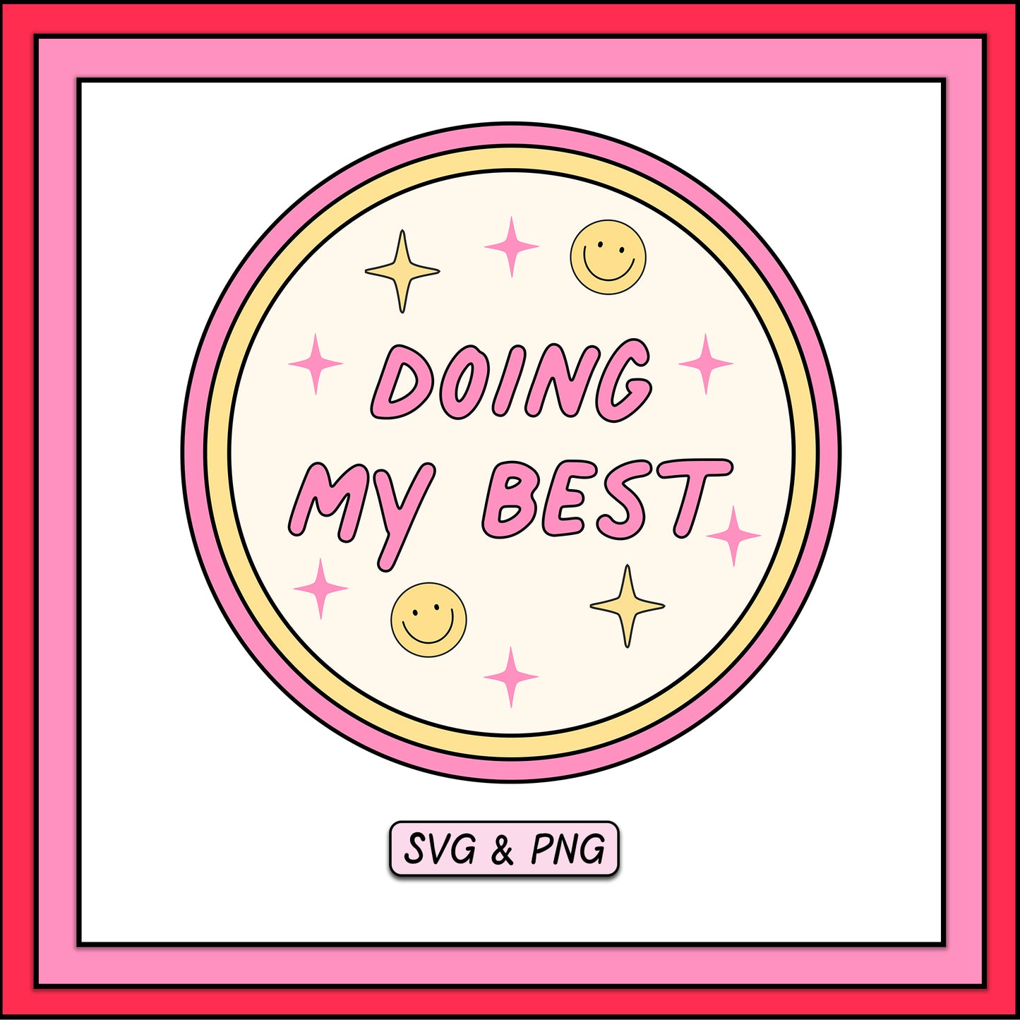 Doing My Best - SVG & PNG
