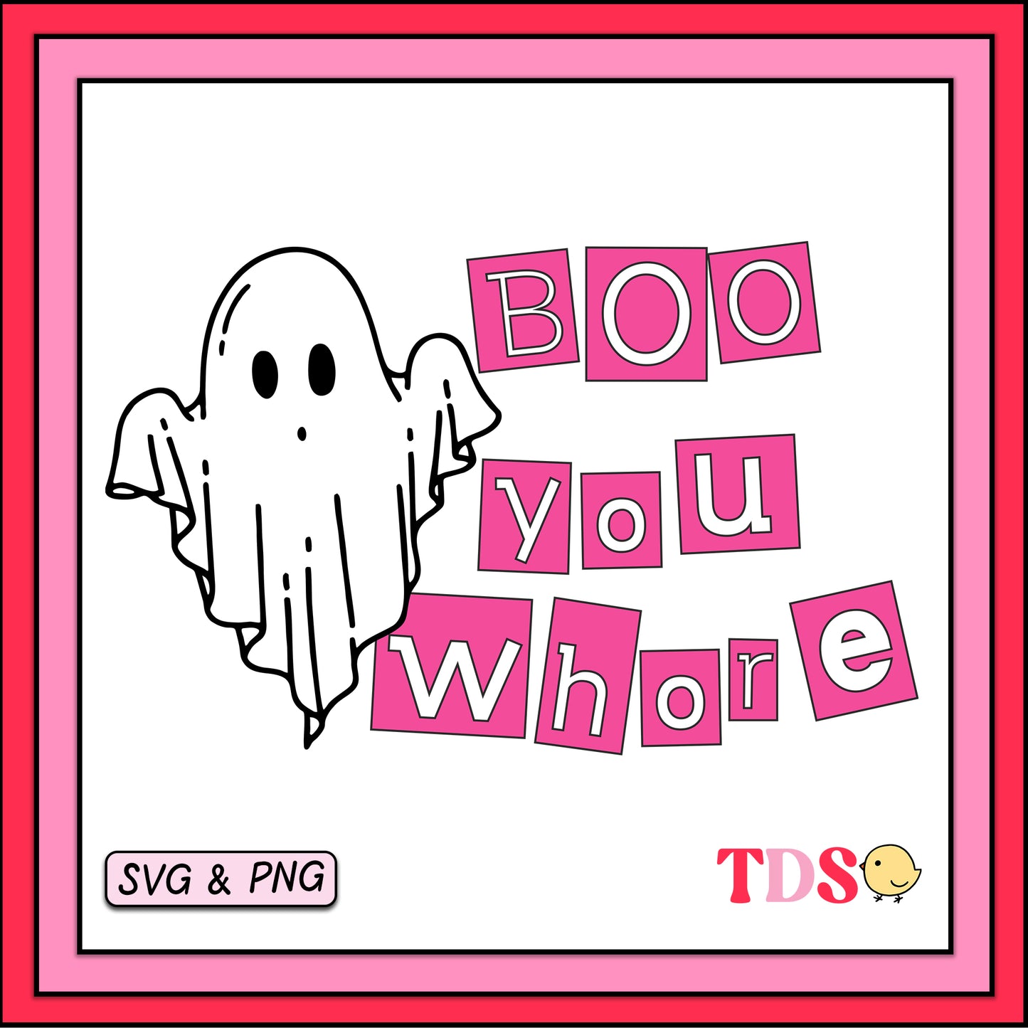 Boo You Whore - SVG & PNG