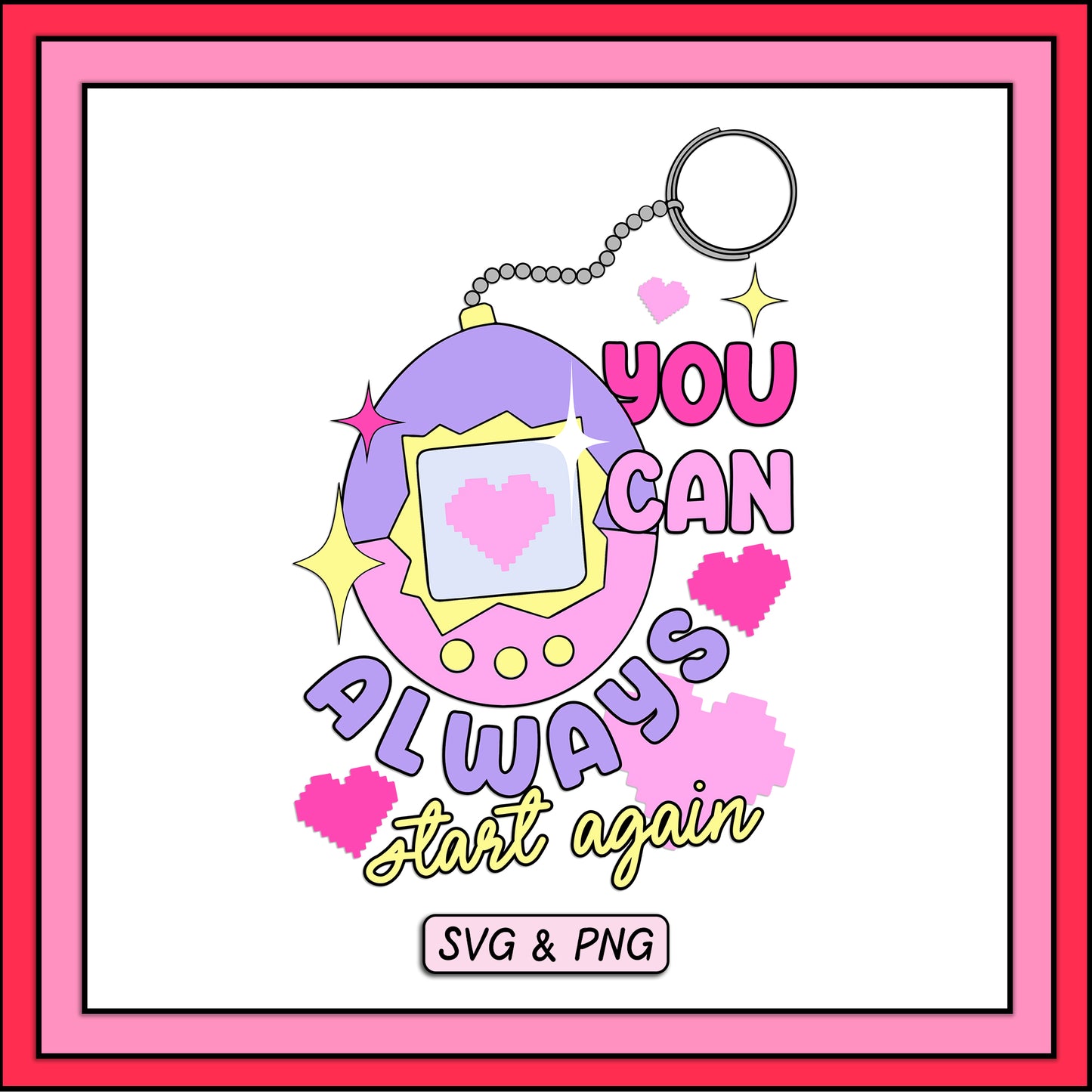 You Can Always Start Again - SVG & PNG Design File