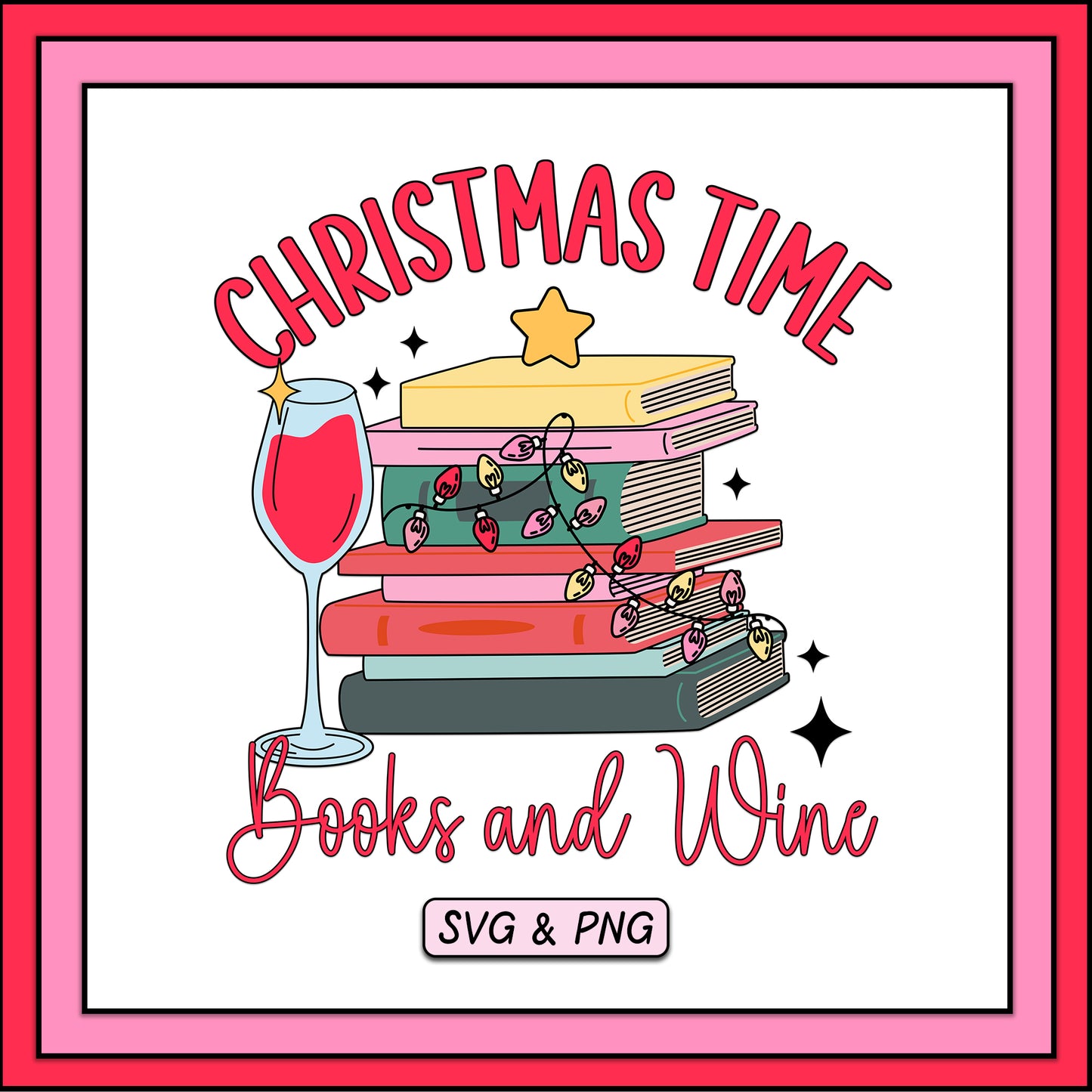 Christmas Time Books And Wine - SVG & PNG Design File