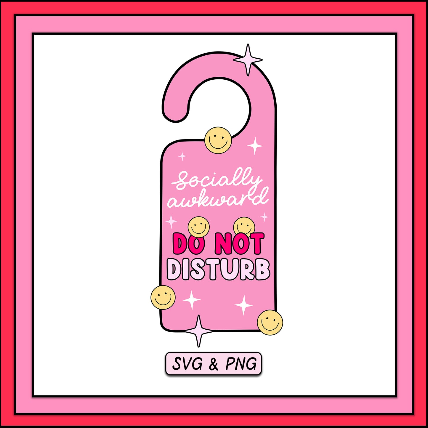 Socially Awkward Do Not Disturb - SVG & PNG