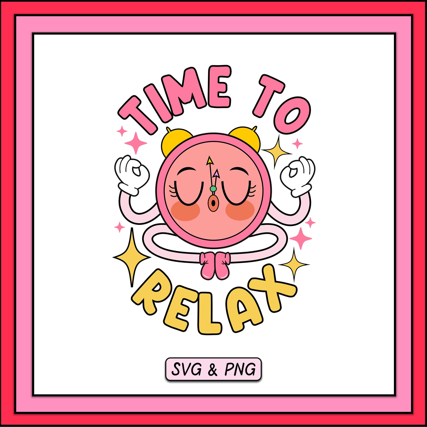 Time To Relax - SVG & PNG Design File