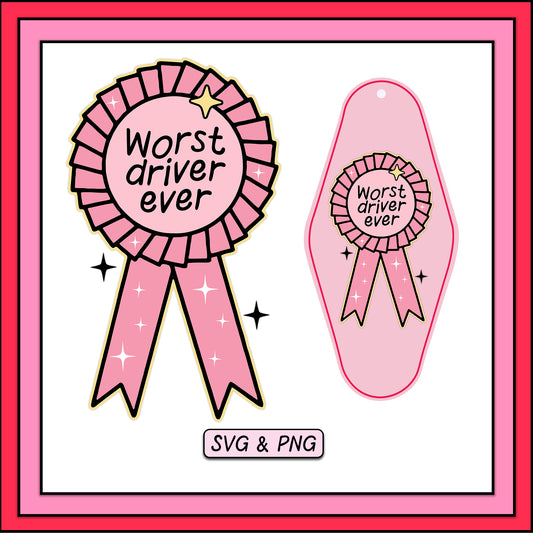 Worst Driver Ever Rosette - SVG & PNG