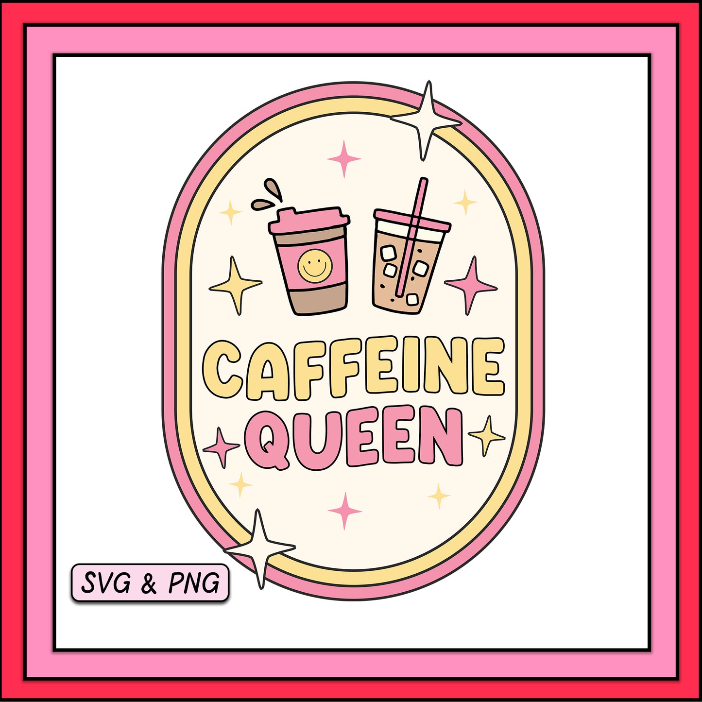 Caffeine Queen - SVG & PNG