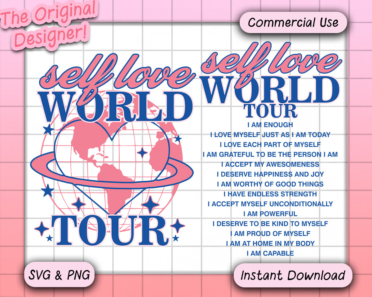 Self Love World Tour - 2 Designs, SVG & PNG