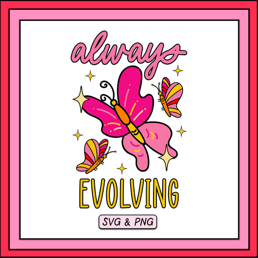 Always Evolving - SVG & PNG Design File