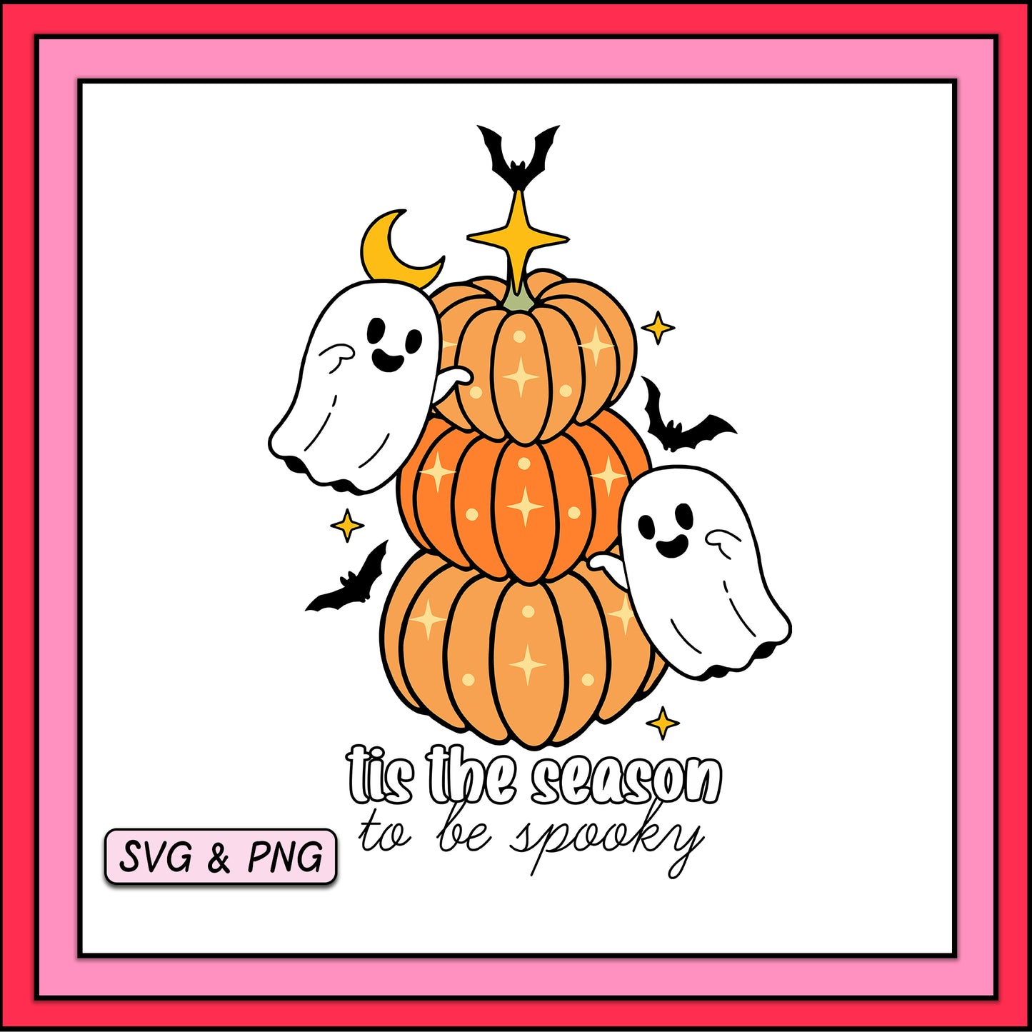 Tis The Season To Be Spooky - SVG & PNG