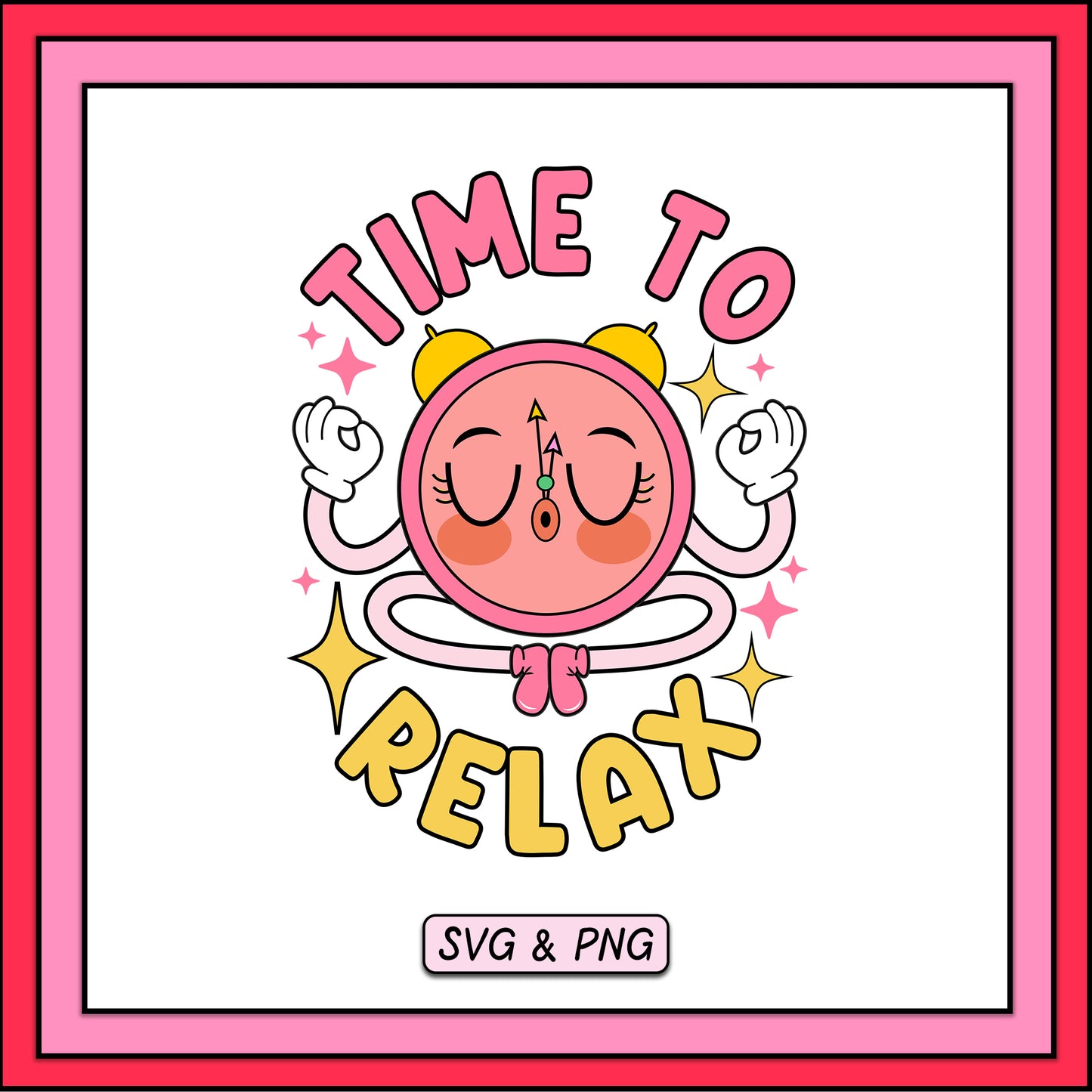 Time To Relax - SVG & PNG Design File